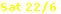 Sat 22/6